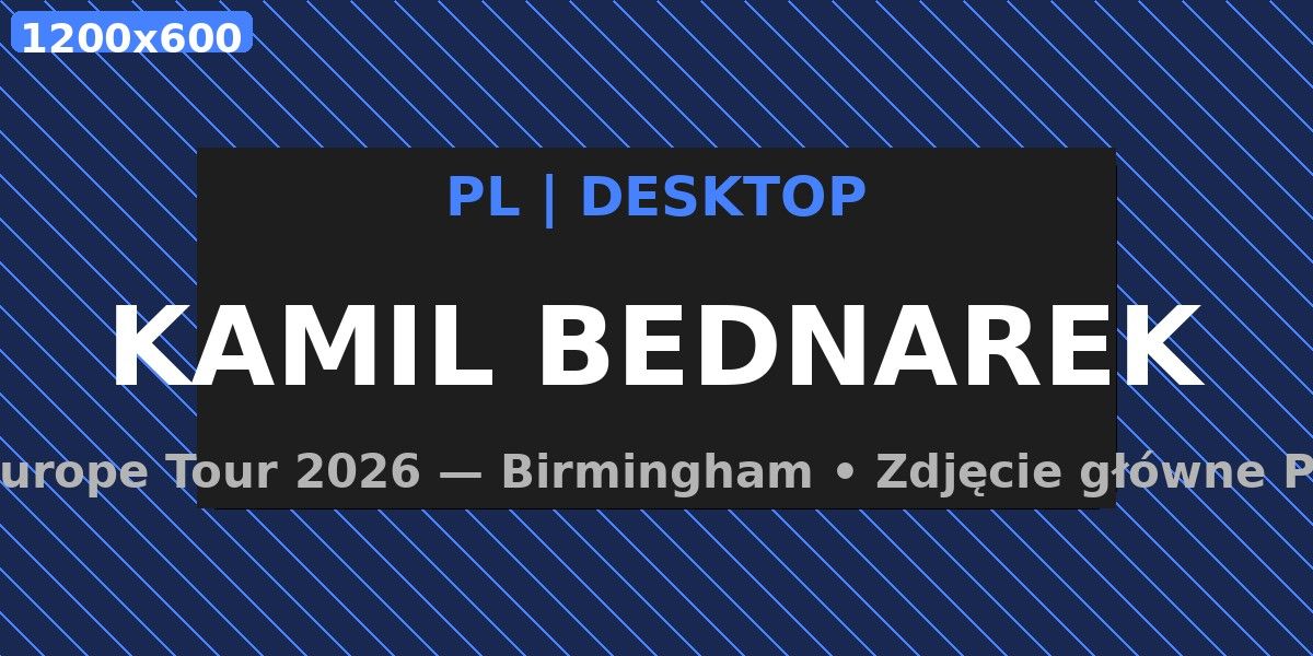 Kamil Bednarek — Trasa Koncertowa Europa 2026 | Birmingham